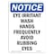 Signmission OSHA Sign, Eye Irritant Wash Hands Frequently, 18in X 12in Rigid Plastic, 12" W, 18" L, Portrait OS-NS-P-1218-V-12314 - alternate 1